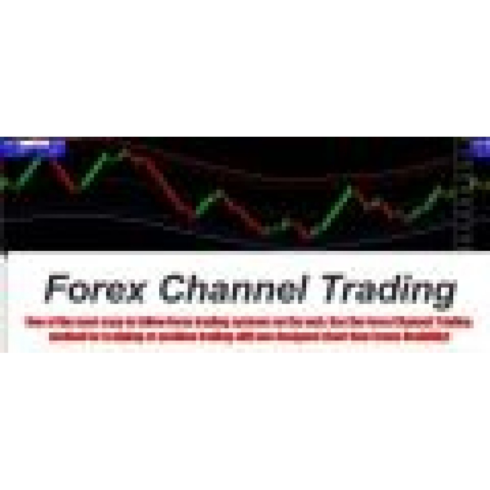 [DOWNLOAD] Forex Channel Trading