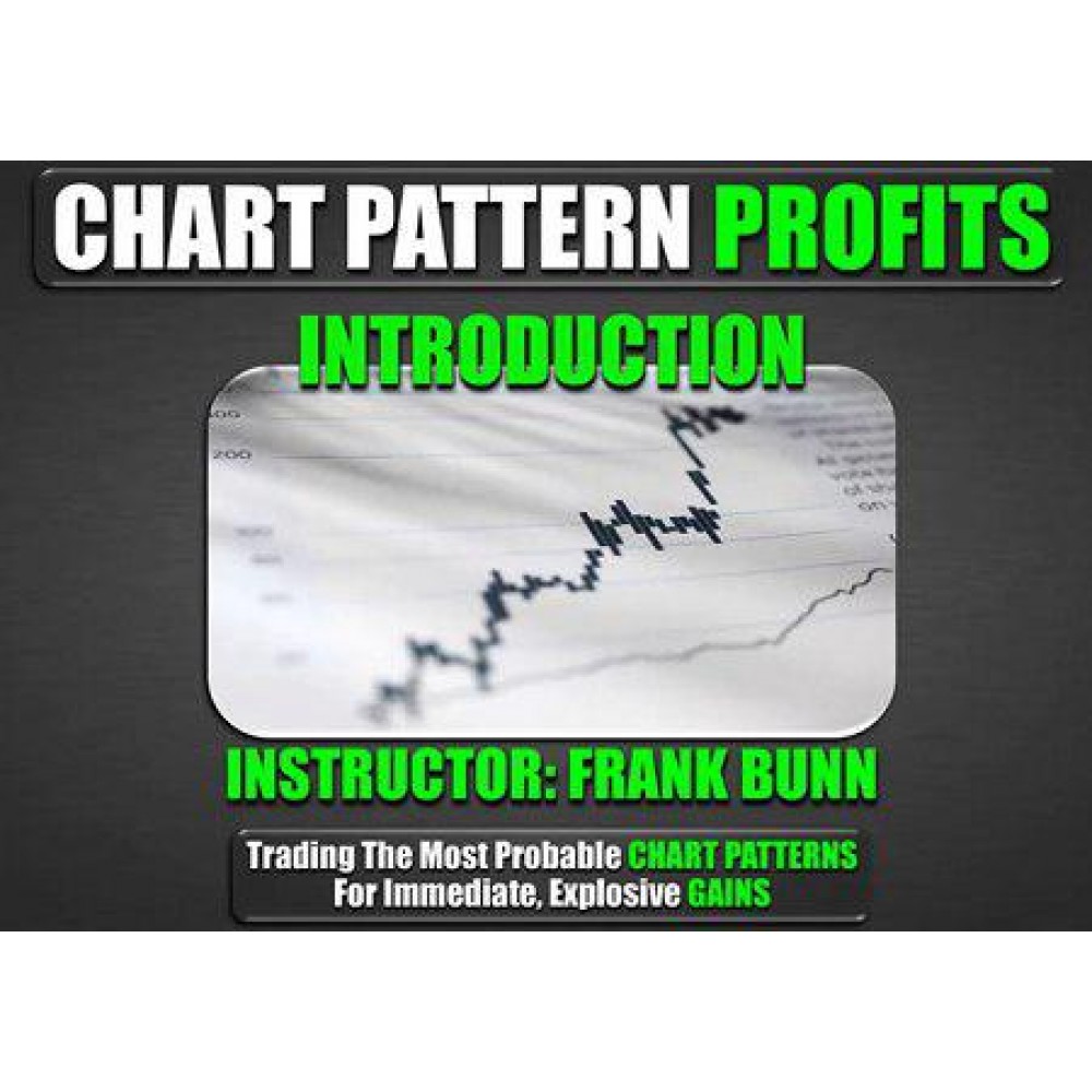 [DOWNLOAD] Chart Patterns Profits Course  By Frank Bunn