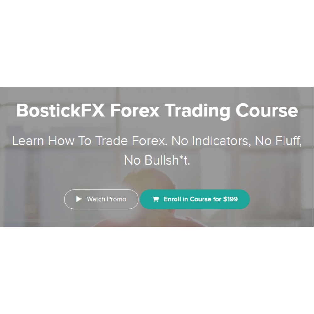 [DOWNLOAD] BostickFX Forex Trading Course