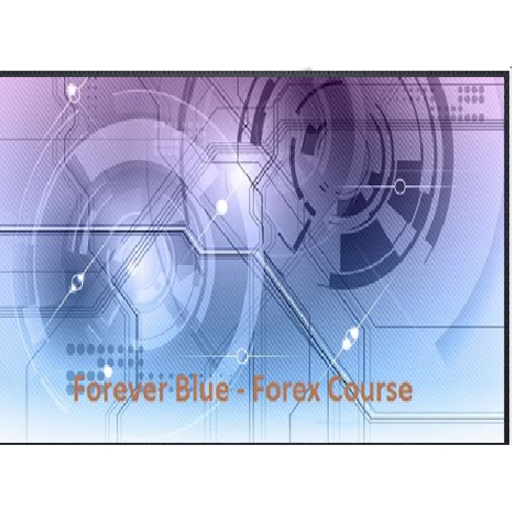 [DOWNLOAD] Forever Blue Forex Course {5.9GB}