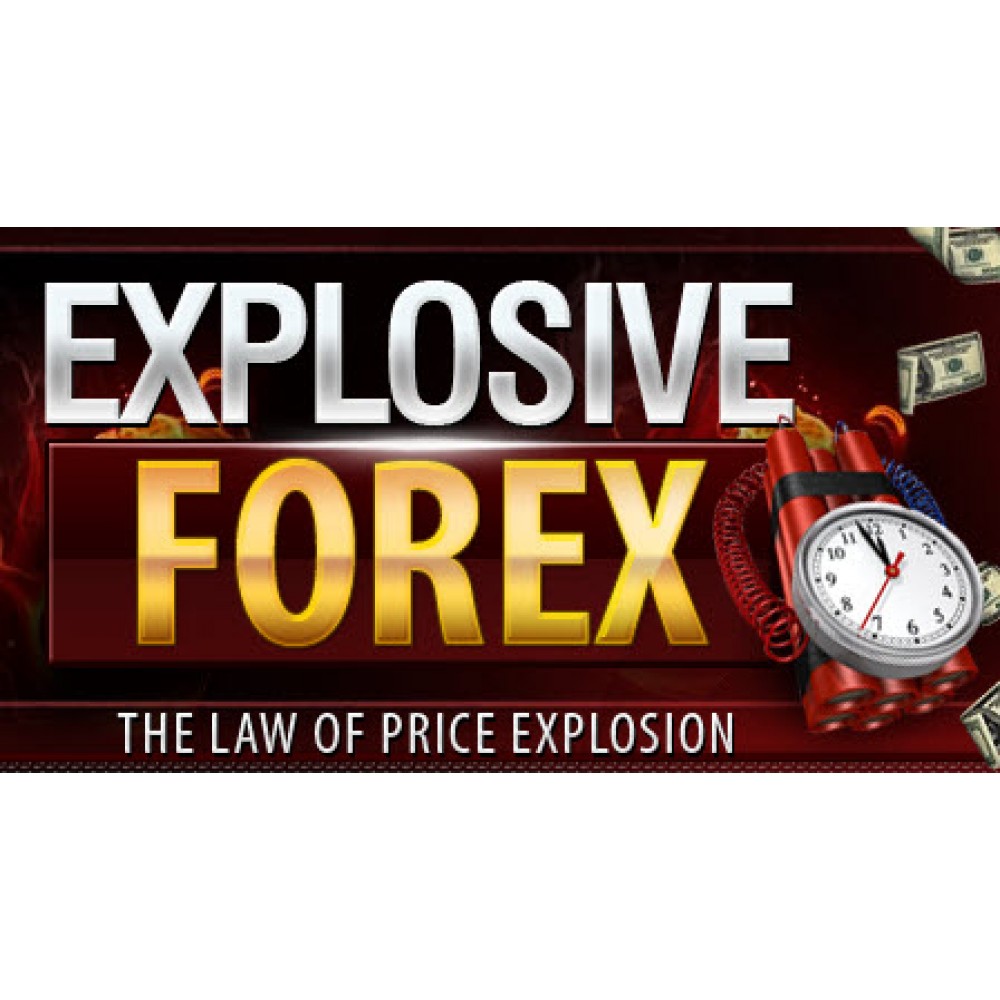 [DOWNLOAD] Explosive Forex-Profesional Forex Trading System